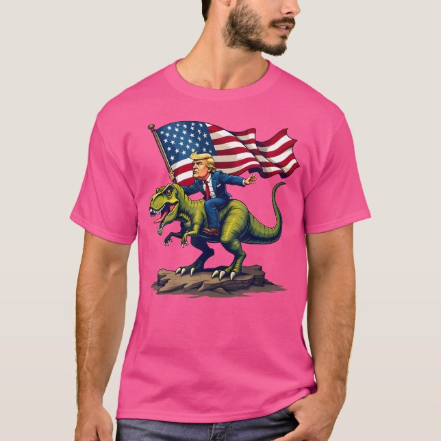 Trump Riding A Dinosaur T-Rex Trump In American Fl T-Shirt (Front)