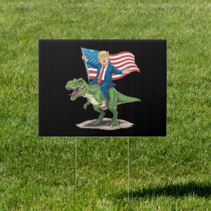 Trump Riding Dinosaur T Rex USA American Flag Sign