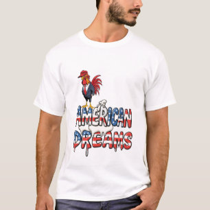 Trump Rooster Pooping On American Dreams T-Shirt