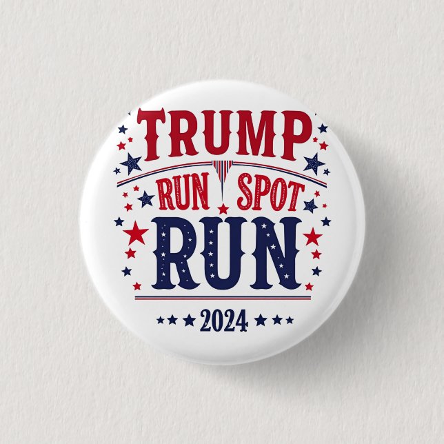 Trump Run Spot Run Funny Election Debate  Button (Front)