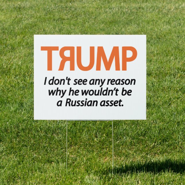 TRUMP Russian Asset Sign (Insitu)