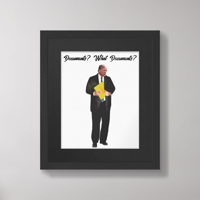 Trump’s Stolen Documents Print, (Matte) Poster (Framed Front)
