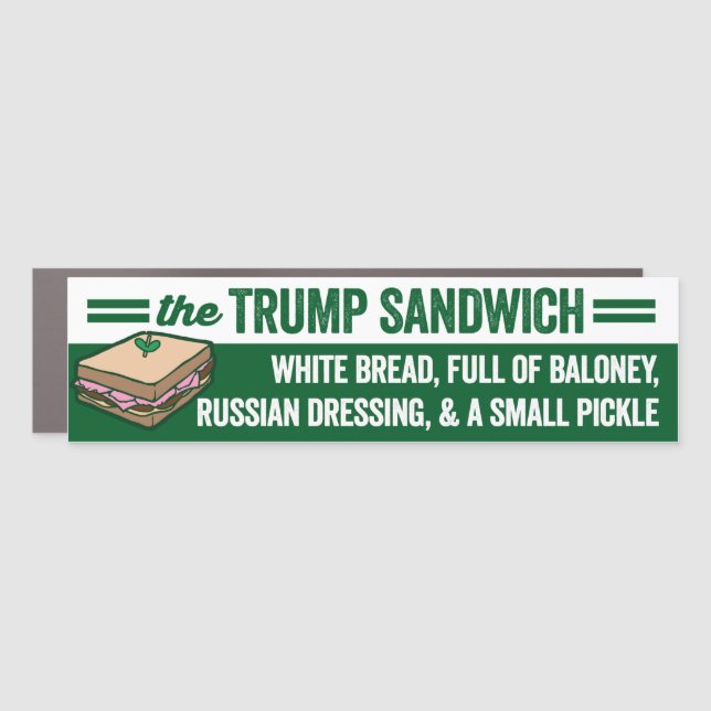 Trump Sandwich White Bread Full Of Baloney Car Magnet (Front)