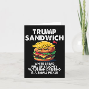 Trump Sandwich White Bread Full Of Baloney Funny P Card