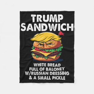 Trump Sandwich White Bread Full Of Loney Funny Pol Fleece Blanket