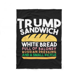 Trump Sandwich White Bread Full Of Loney Russian D Fleece Blanket