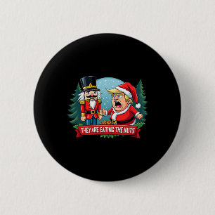 Trump Santa Claus With Nutcracker They Are Eating  Button