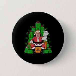 Trump Santa Tax Cuts You're Welcome Christmas Button
