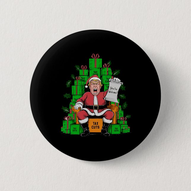 Trump Santa Tax Cuts You're Welcome Christmas  Button (Front)