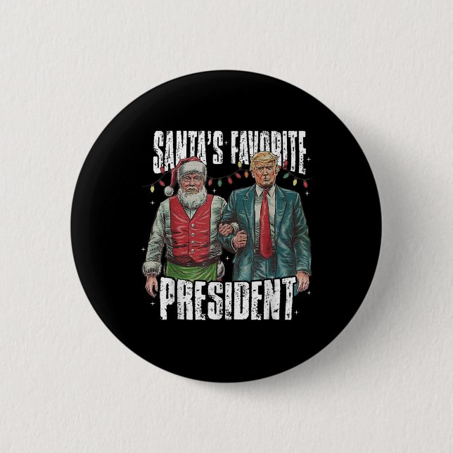 Trump Santa's Favorite President  Button (Front)