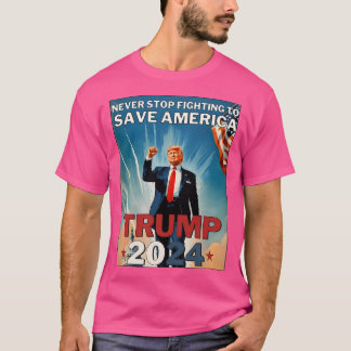 Trump Save Americatrump 2024Can'T Stop Mr.Trump To T-Shirt