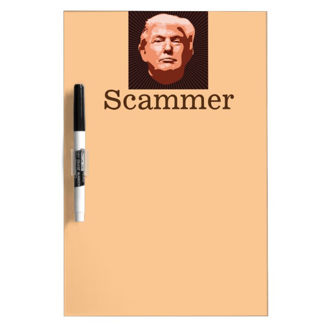 Trump Scammer Dry Erase Board (Front)