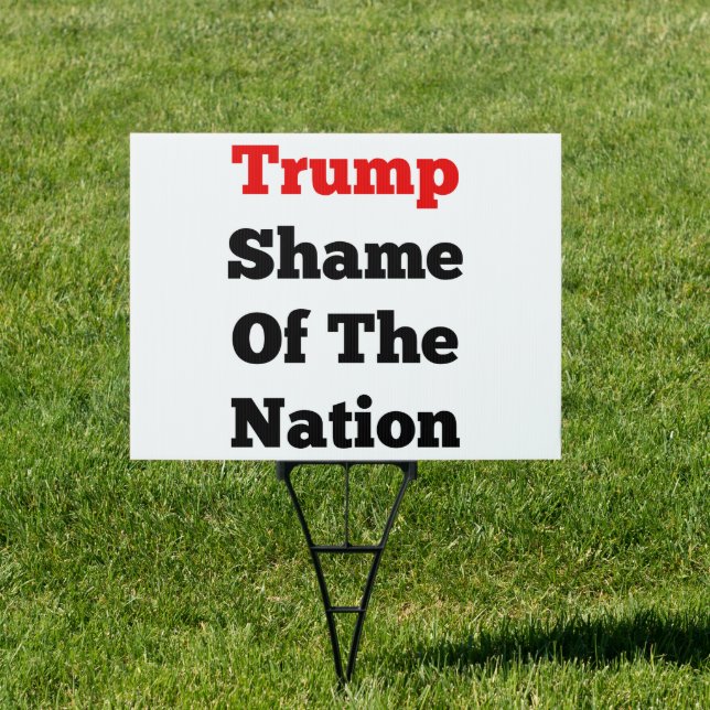 Trump Shame Of The Nation Sign (Insitu)