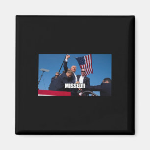 Trump Shot 2024  Magnet