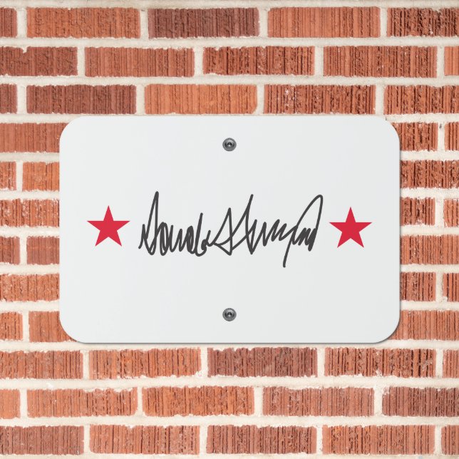 Trump Signature  Metal Sign (In Situ(Brick))