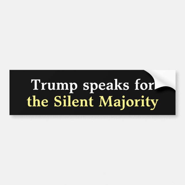 Trump Silent Majority Bumper Sticker. Sticker (Front)