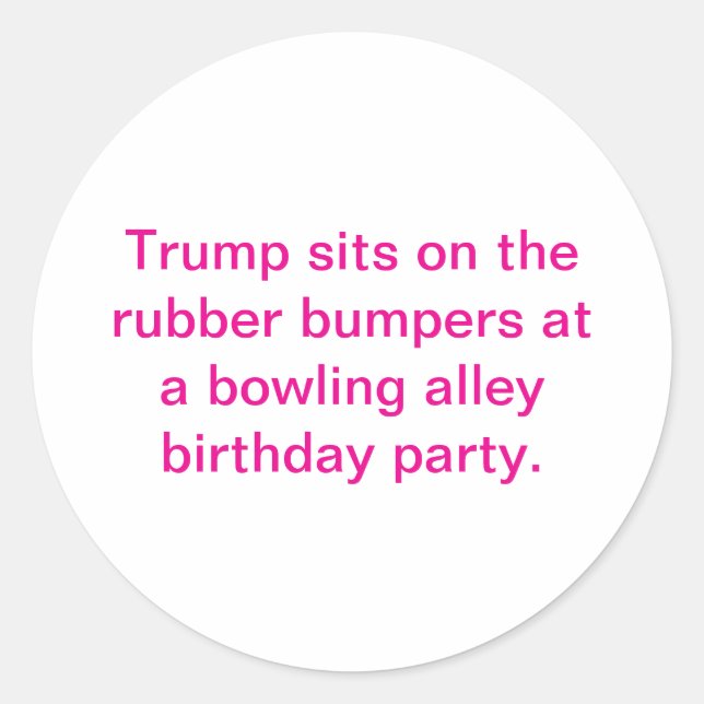 Trump Sits On Rubber Bumpers Hankamer Artjunkhaus Classic Round Sticker (Front)