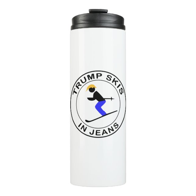 Trump Skis In Jeans Thermal Tumbler (Front)