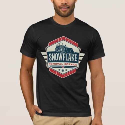 Trump Snowflakes Removal Service Election Novelty T_Shirt