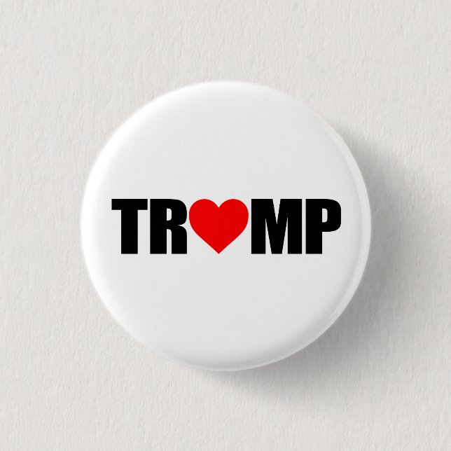 "'TRUMP' SPELLED WITH HEART" BUTTON (Front)
