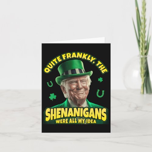 Trump St Patricks Day The Shenanigans Were All My  Card