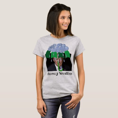 Trump Stormy Weather T_Shirt