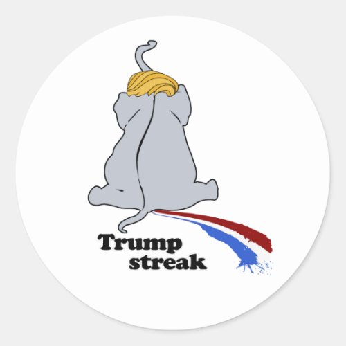 Trump Streak ___ Anti_Trump Design _ _ Political _ Classic Round Sticker