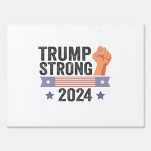 Trump Strong 2024 Patriotic American Flag Election Sign