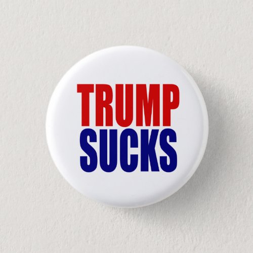 TRUMP SUCKS BUTTON