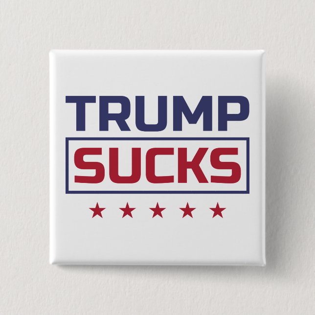 Trump Sucks colored Font Button (Front)