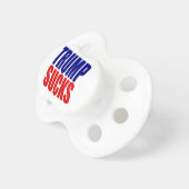 "TRUMP SUCKS" PACIFIER (Front Right)