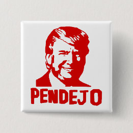 Trump Sucks: Puerto Rico "Pendejo" Button