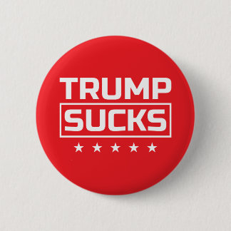 Trump Sucks white font Button