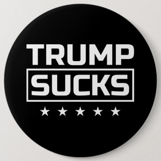 Trump Sucks White Font Button