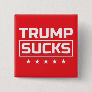 Trump Sucks white font Button