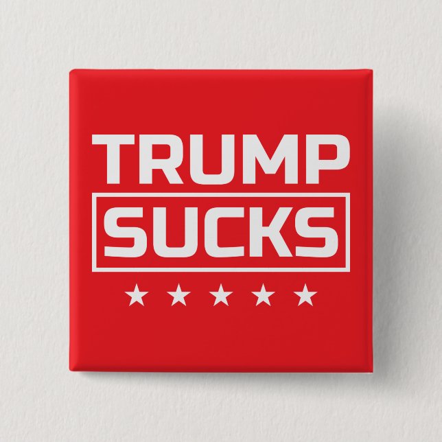 Trump Sucks white font Button (Front)
