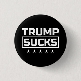 Trump Sucks White Font Button