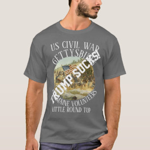 Trump SucksBig GETTYSBURG CIVIL WAR 20TH MAINE  T-Shirt