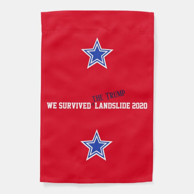 Trump Supporter Victory Landslide Survivor Garden Flag (Front)