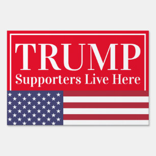 Trump Supporters Live Here American Flag Sign