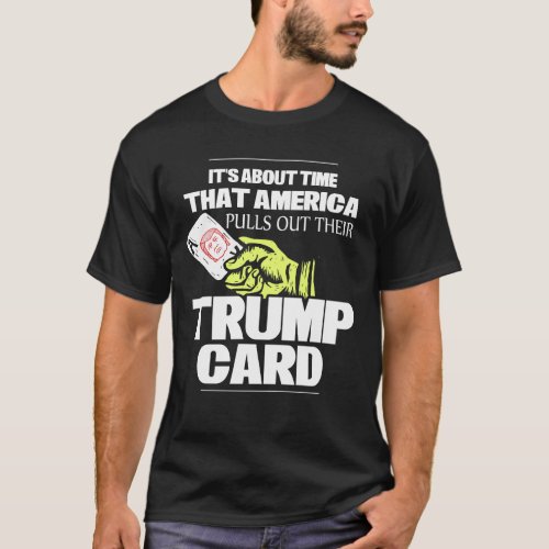 Trump Supporters Trump Card T_Shirt