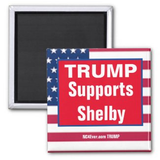TRUMP Supports Shelby magnet