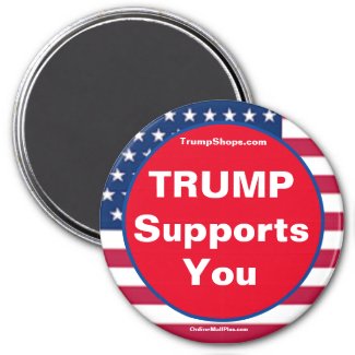 TRUMP Supports You Patriotic magnet