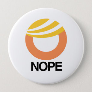 TRUMP SYMBOL - NOPE -- Anti-Trump Design - Pinback Button