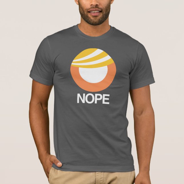 TRUMP SYMBOL - NOPE -- Anti-Trump Design - - white T-Shirt (Front)