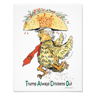 Trump TACO TRUMP Always Chickens Out Photo Print