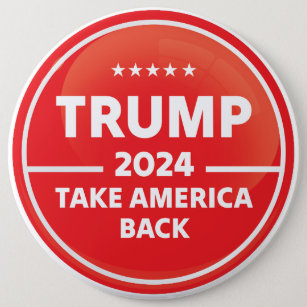 Trump Take America Back 2024 Button