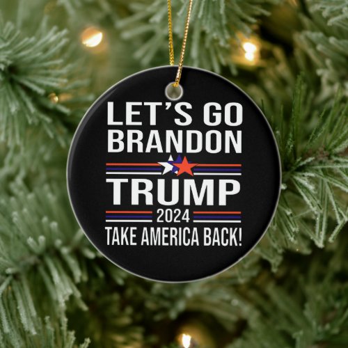 Trump Take America Back 2024_Lets Go Brandon Ceramic Ornament