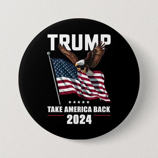 Trump Take America Back American Election 2024 Button (Front)