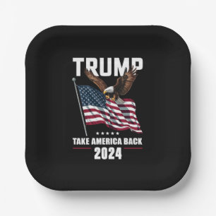 Trump Take America Back American Election 2024 Paper Plates